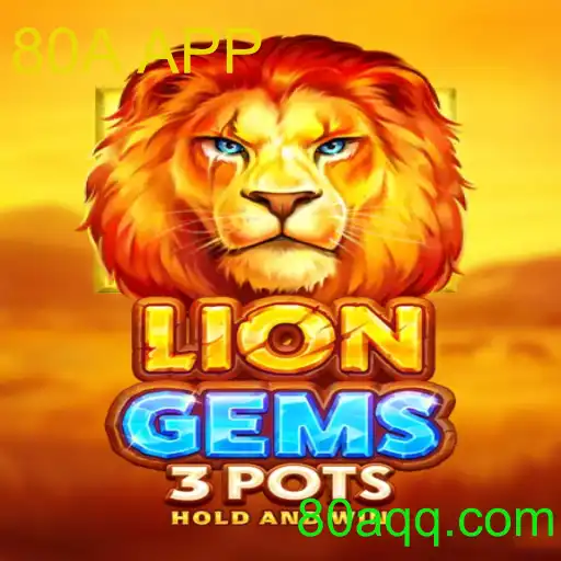 Descubra LionGems3pots: O Novo Fenômeno do Jogo com 80A APP